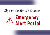 Sign up for the NY Courts new Emergency Alert Portal
